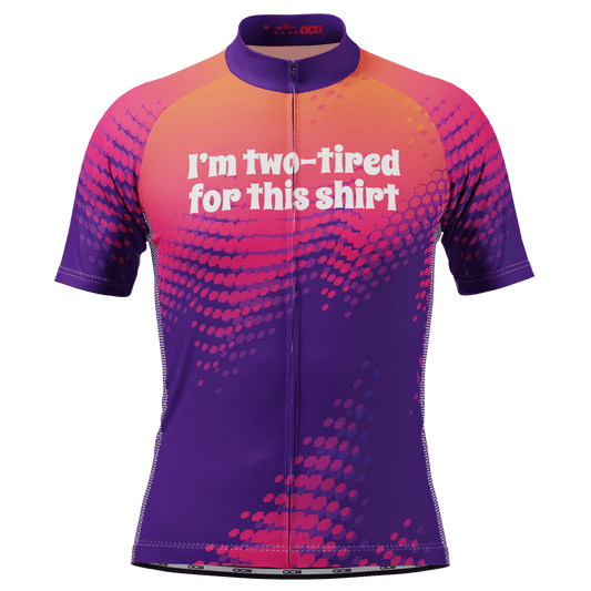 Men's I'm Two-tired For This Shirt! Short Sleeve Cycling Jersey