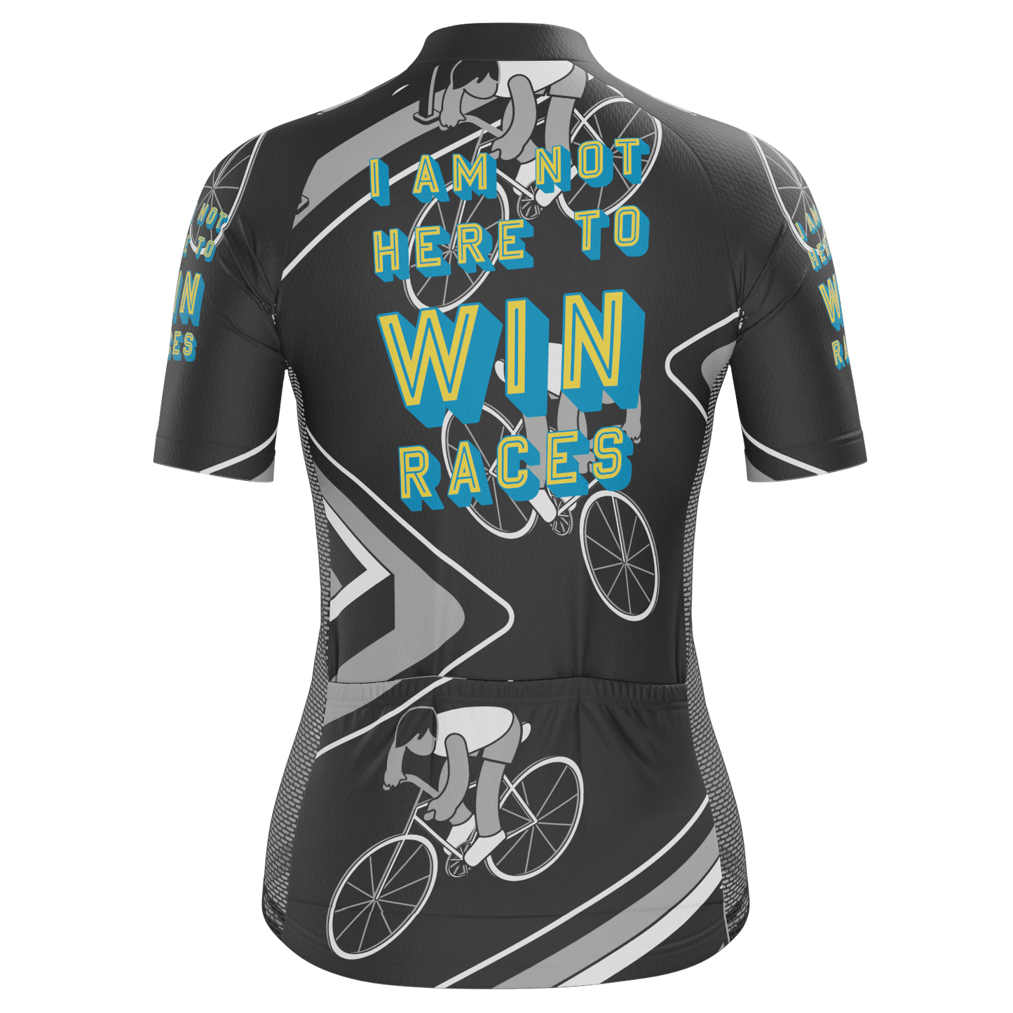 Women's I am Not Here To Win Races Short Sleeve Cycling Jersey