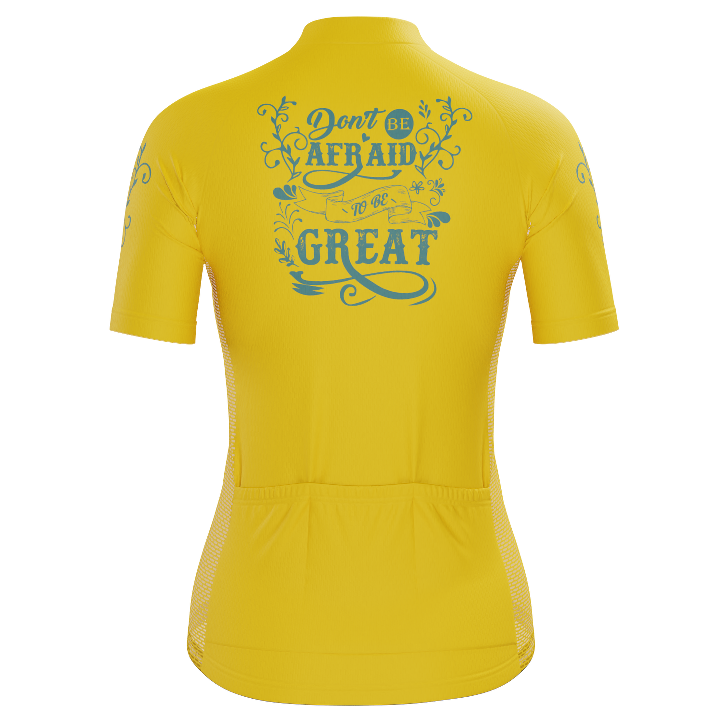 Women's Don't Be Afraid To Be Great Short Sleeve Cycling Jersey