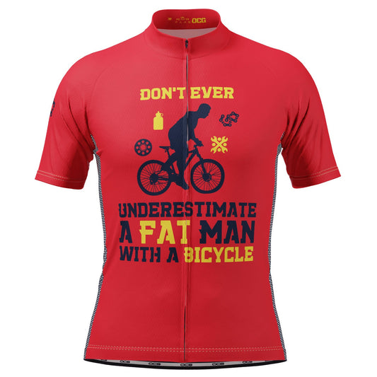 Men's Don't Ever Underestimate a Fat Man Short Sleeve Cycling Jersey